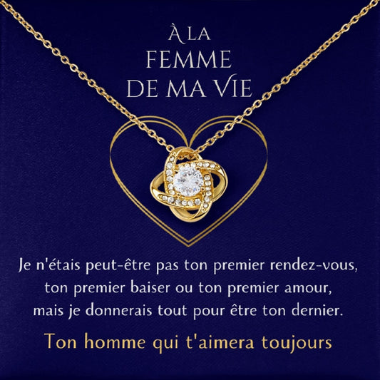 Cadeau pour ma femme - Je veux être ton dernier - Collier Éternel finition or 18K