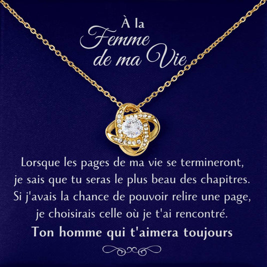 Cadeau pour ma femme - Tu es le plus beau chapitre de ma vie - Collier Éternel finition or 18K
